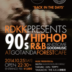 RDKKPRESENTS 90′s HIPHOP R&B AND SOMEGOODMUSIC @GOTANDA FOREST CAFE